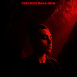 Değilsiniz Bana Denk