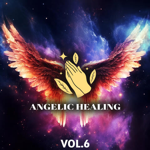 Angelic Healing, Vol.6
