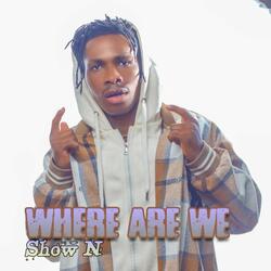 Where Are We