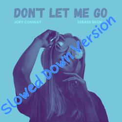 Don't Let Me Go