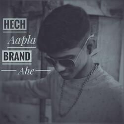 Hech Aapla Brand Ahe