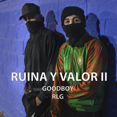 Ruina y Valor II