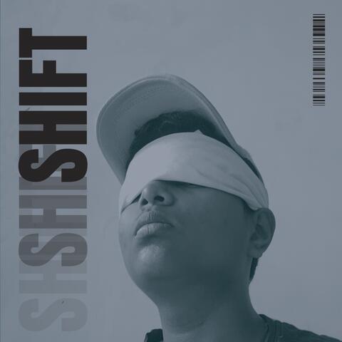 Shift