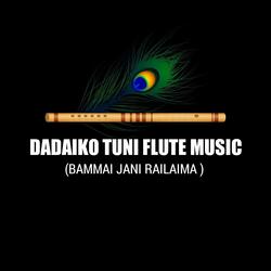 Dadaiko Tuni Flute Music (Bammai Jani Railaima)