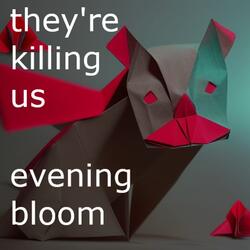 They're Killing Us