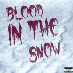 Blood in the Snow