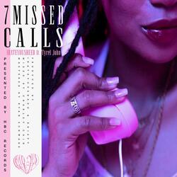 7 Missed Calls