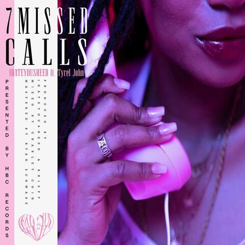 7 Missed Calls
