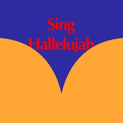 Sing Hallelujah (Das Herz-Style version)