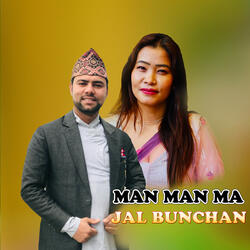 MAN MAN MA JAL BUNCHAN