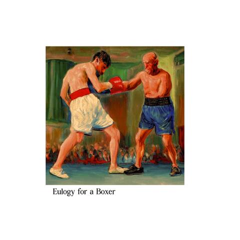 Eulogy for A Boxer