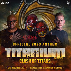 Clash of Titans (Official TITANIUM 2023 Anthem)