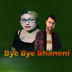 Bye Bye Bhaneni