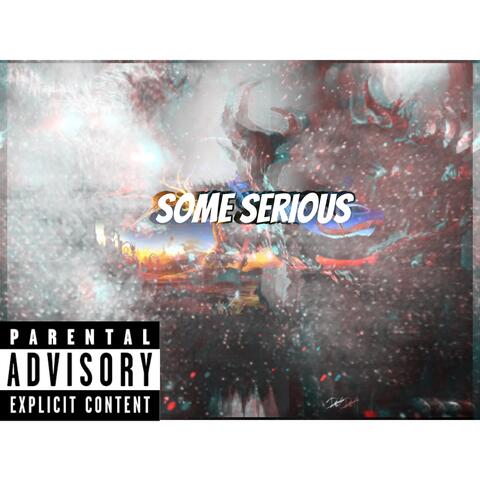 Some Serious