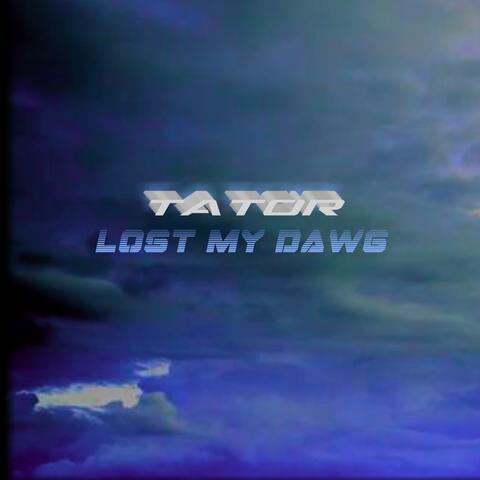 Lost My Dawg