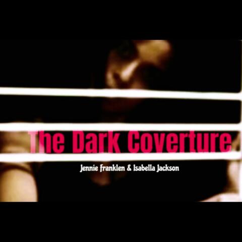 The Dark Coverture