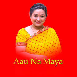 Aau Na Maya