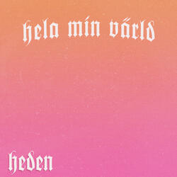 Hela min värld
