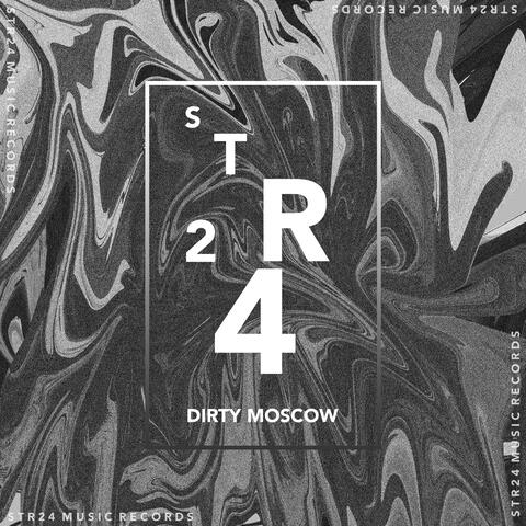 Dirty Moscow