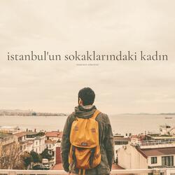 İstanbul'un sokaklarındaki kadın