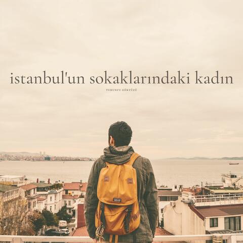 İstanbul'un sokaklarındaki kadın