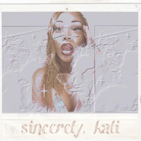 Sincerely, Kali (Deluxe Edition)