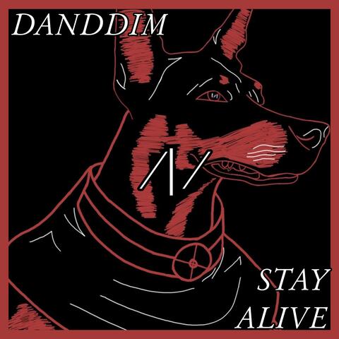 STAY ALIVE