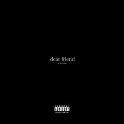 dear friend (at the wake)