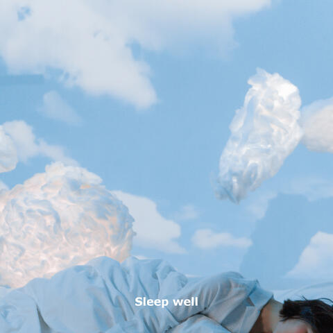 Sleep well