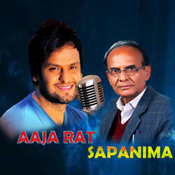 AAJA RAT SAPANIMA
