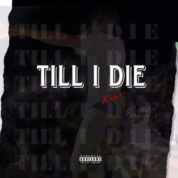 TILL I DIE
