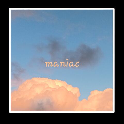 Maniac