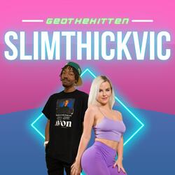SlimThickVic