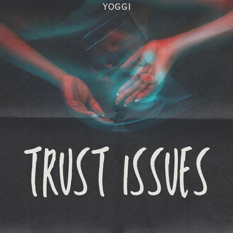 Trust Issues