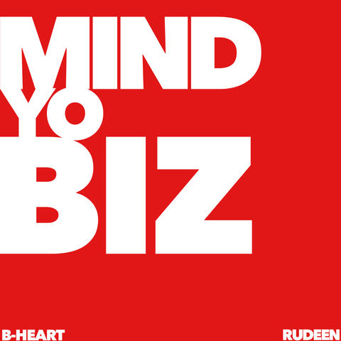 MIND YO BIZ