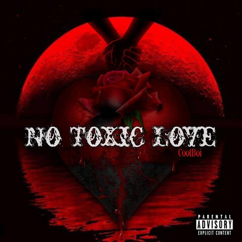 No Toxic Love