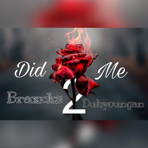 Did 2 Me