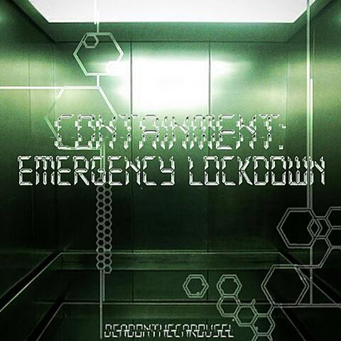 CONTAINMENT: EMERGENCY LOCKDOWN