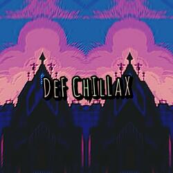Def Chillax