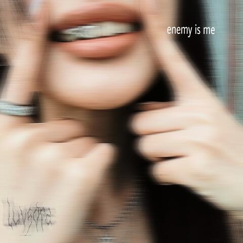 enemy is me