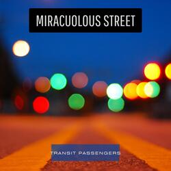 Miraculous Street