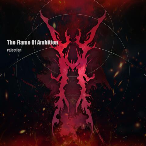 The Flame Of Ambition