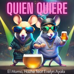 Quien quiere