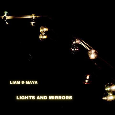 Lights and Mirrors