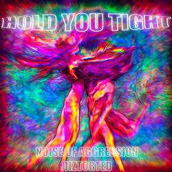 Hold You Tight