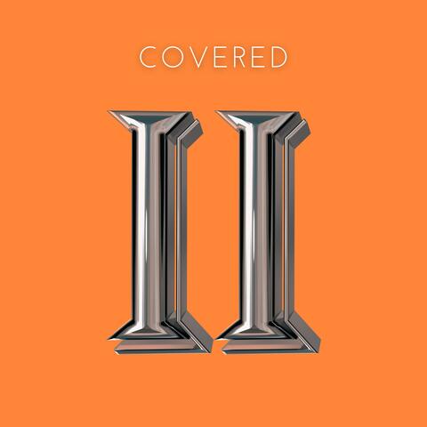 Covered II