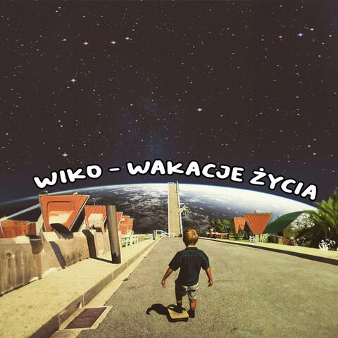 Wakacje życia
