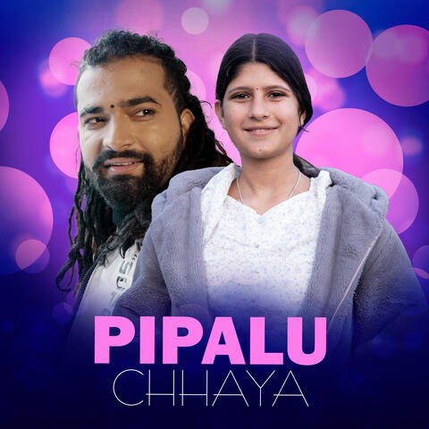 Pipalu Chhaya