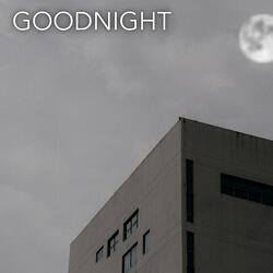 Goodnight