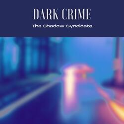 Dark Crime